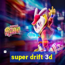 super drift 3d